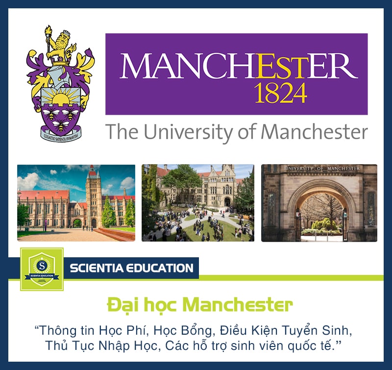Đại học Manchester: Lịch sử, xếp hạng, ngành học, học phí & học bổng #2025